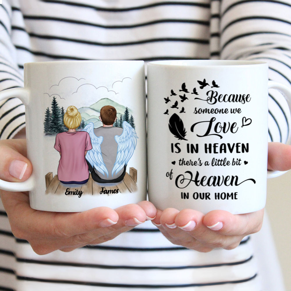 Personalized Mug - Memorial Mug - Mountain BG - Because Someone We Love Is In Heaven There's a Little Bit Of Heaven In Our Home