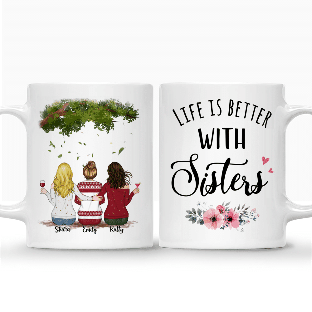 Personalized Mug - Up to 5 Women - Life is better with Sisters (3305)_3