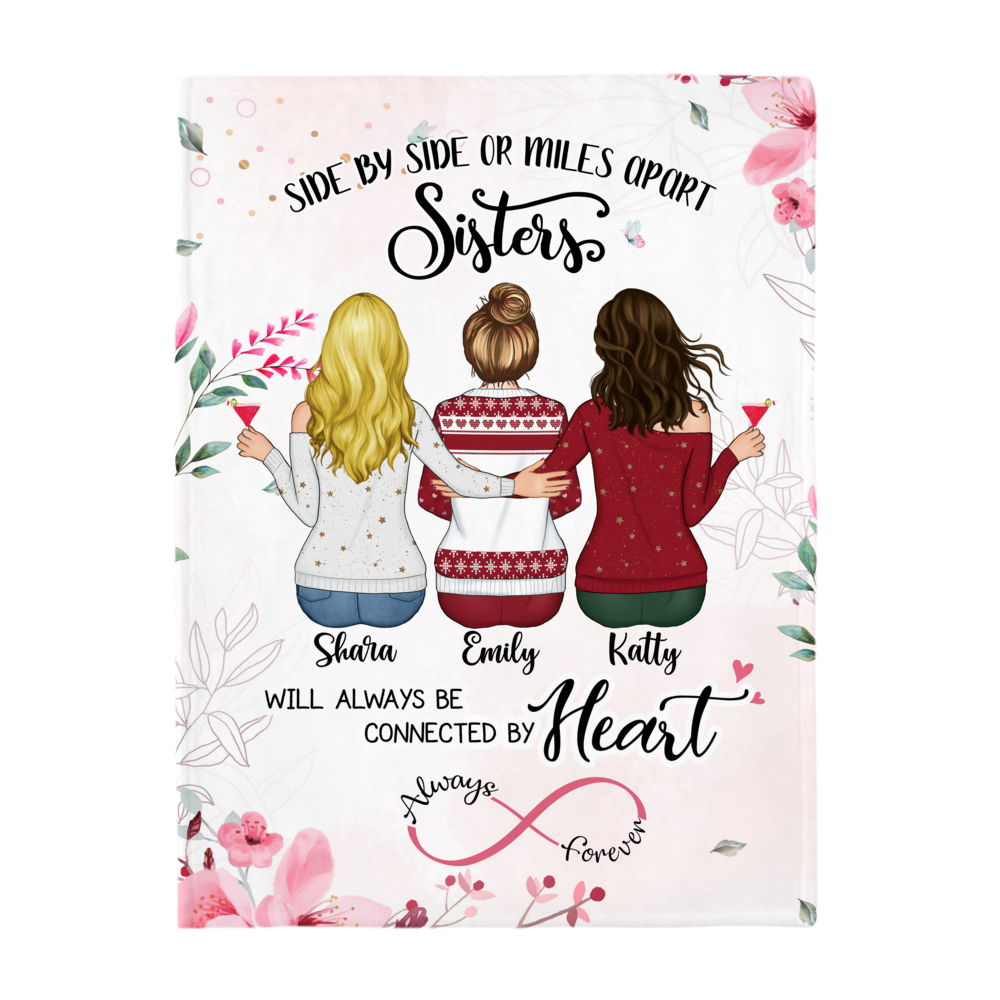 Personalized Blanket - Up to 5 Women - Side by side or miles apart, Sisters will always be connected by heart - Blanket (3310)_2