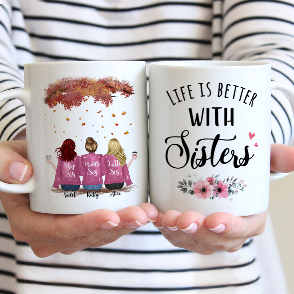 Personalized Mug - Up to 5 Sisters - Life is better with Sisters (3311)