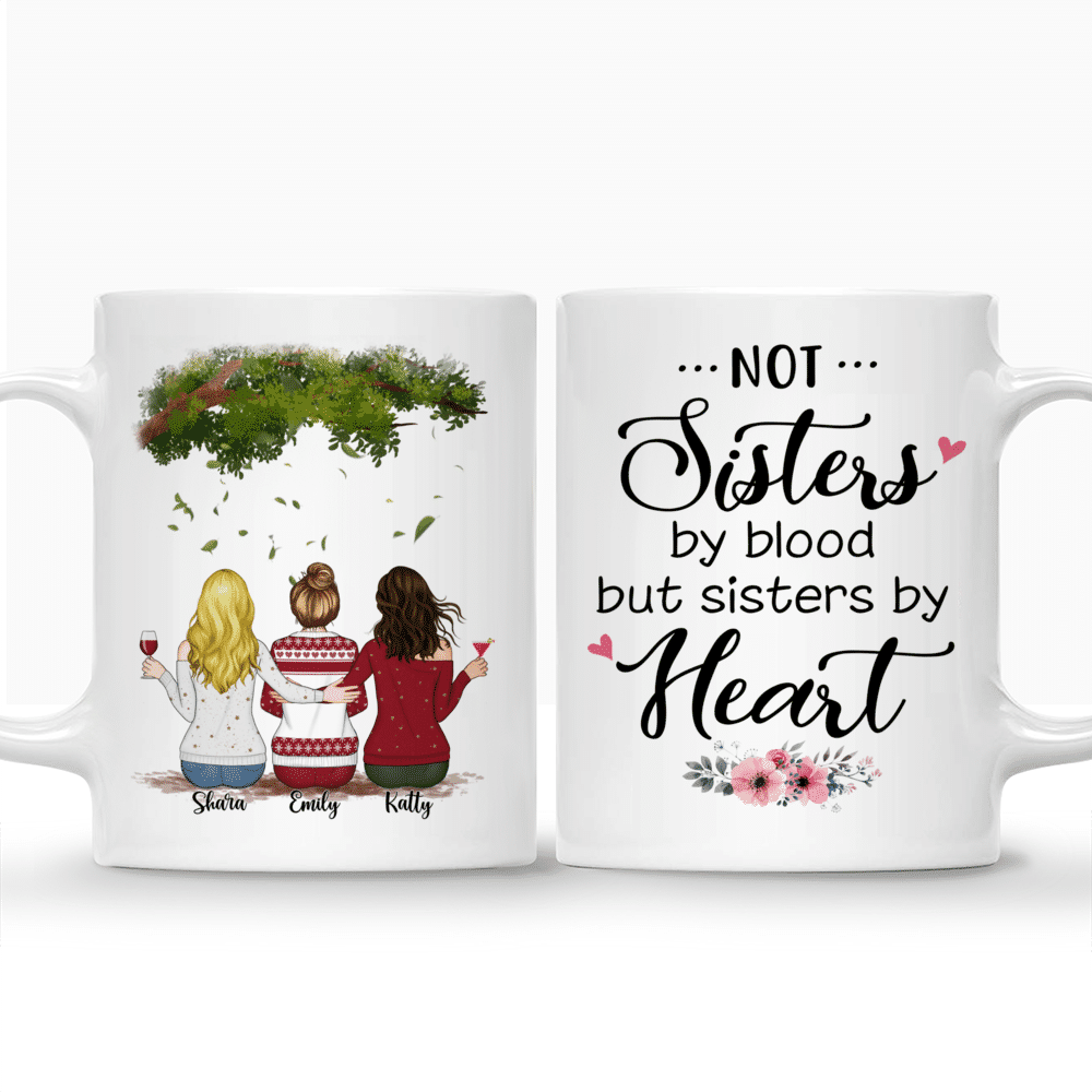 Personalized Mug - Up to 5 Women - Not sisters by blood but sisters by heart (3305)_3