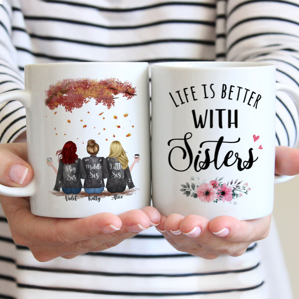 Personalized Mug - Up to 5 Sisters - Life is better with Sisters (3319)