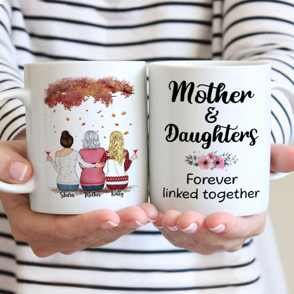 Personalized Mug - Mother and Daughter - Mother & Daughters forever linked together (3326)