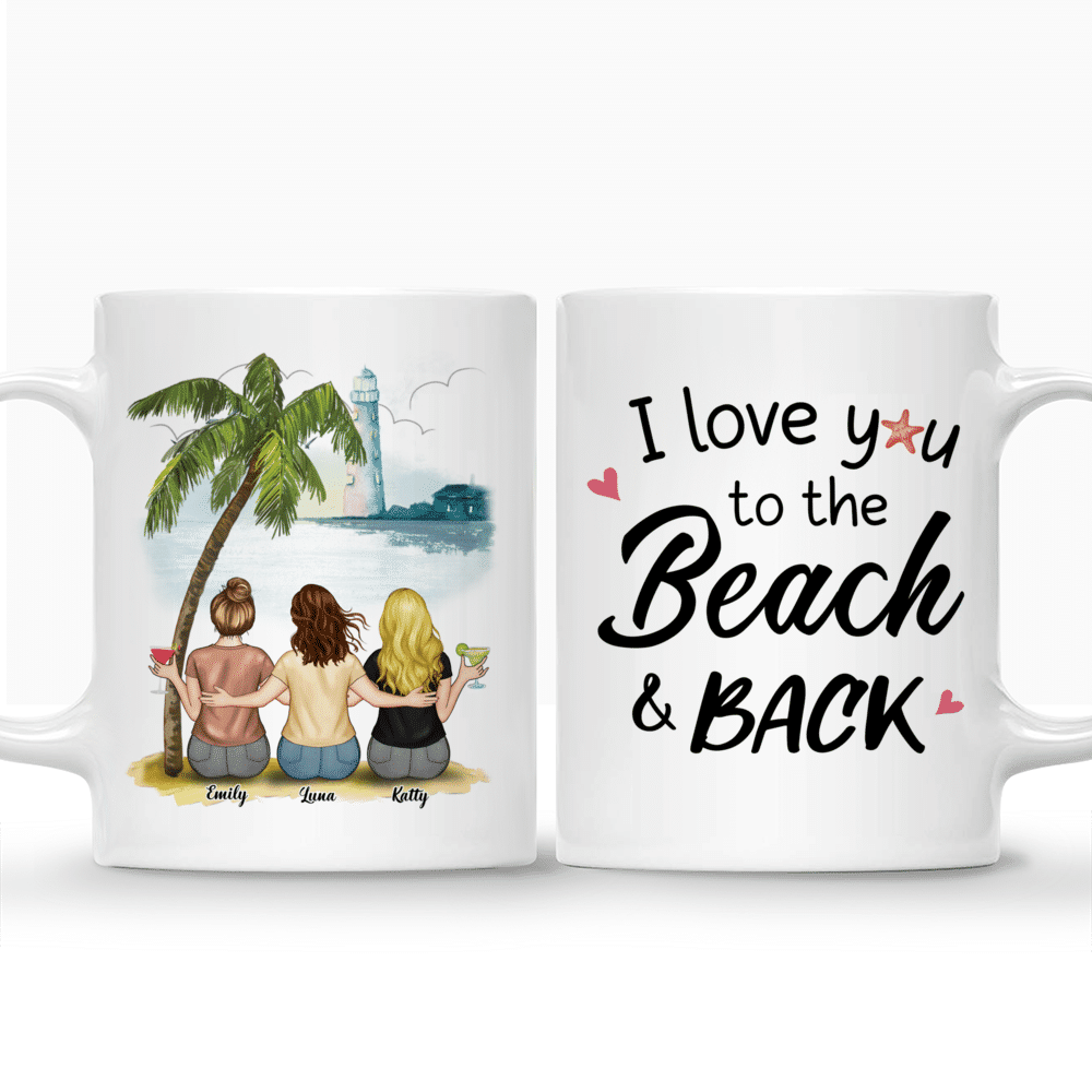 Personalized Mug - Up to 5 Women - I Love You to the Beach & Back_3