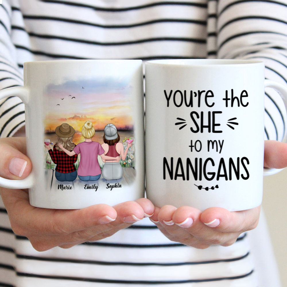 Personalized Mug - Up to 5 Girls - Besties Mug Sunset - You're The She To My Nanigans