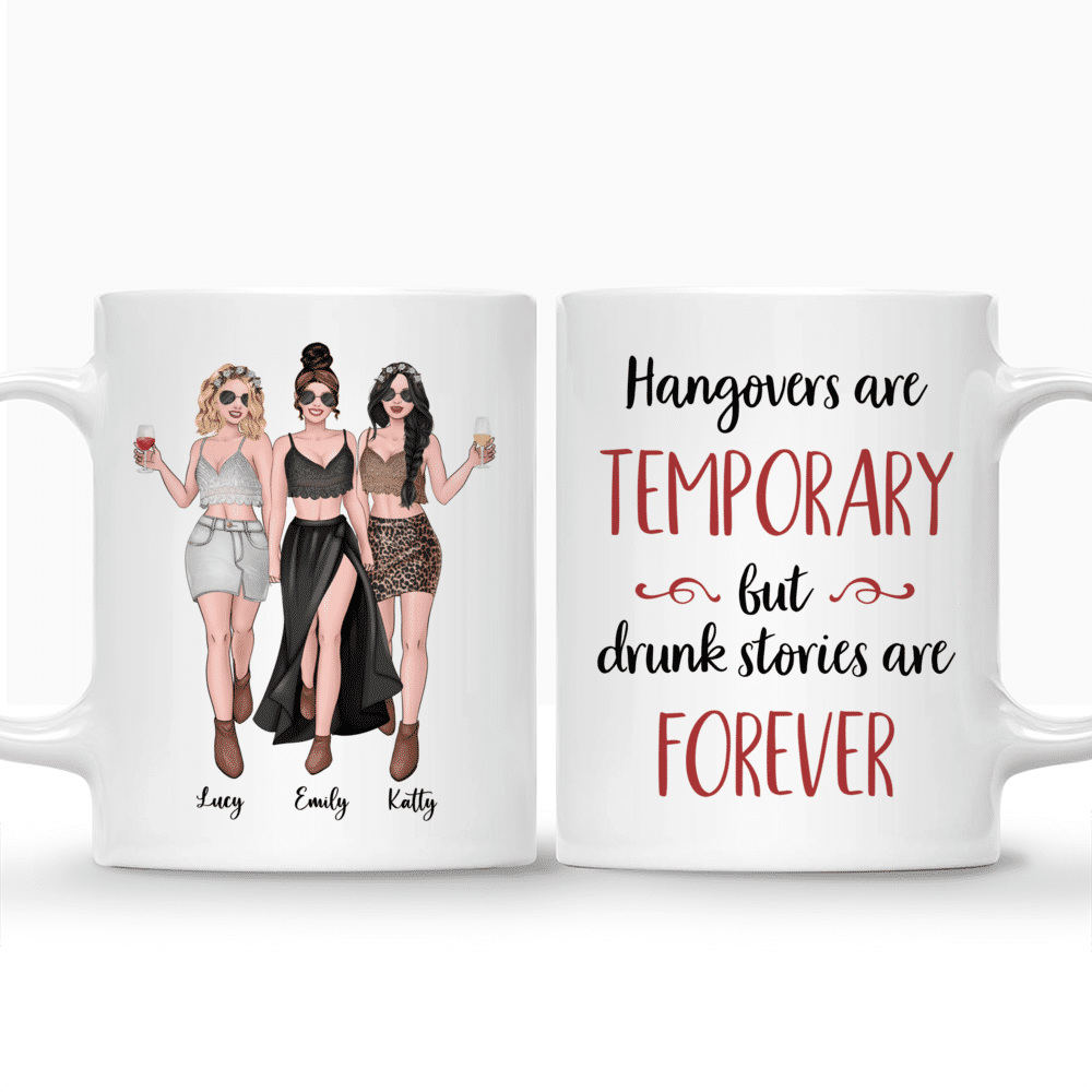 Personalized Mug - Best friends - Hangovers are temporary but drunk stories are forever (N)_3