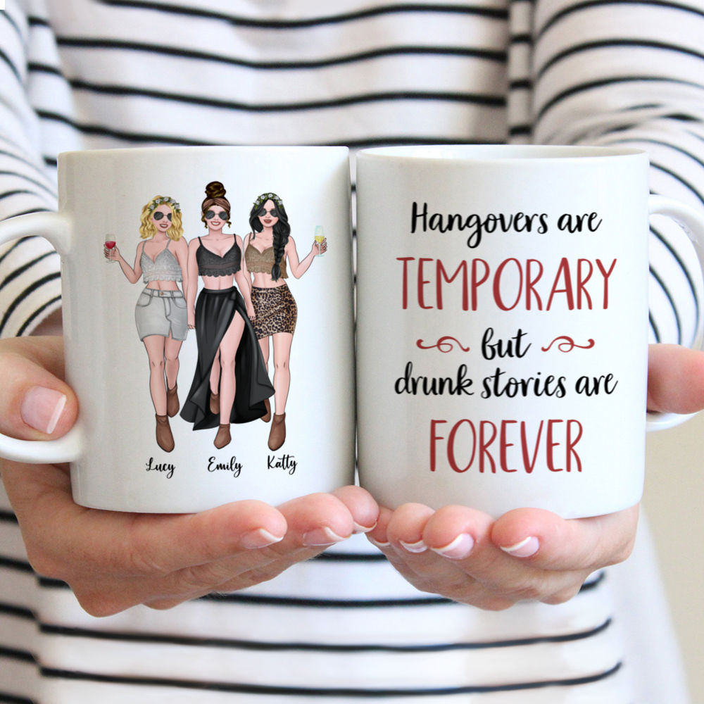 Personalized Mug - Best friends - Hangovers are temporary but drunk stories are forever (N)