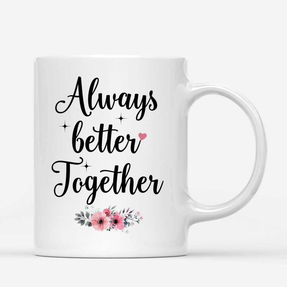 Personalized Mug - Casual Style - Always Better Together_2