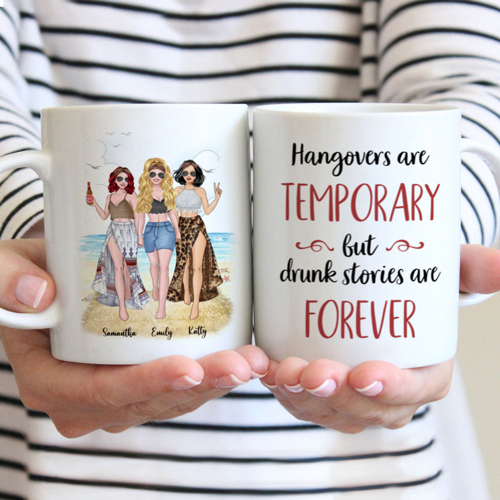 Personalized Mug - Up to 5 Girls - Hangovers Are Temporary But Drunk Stories Are Forever (Beach)