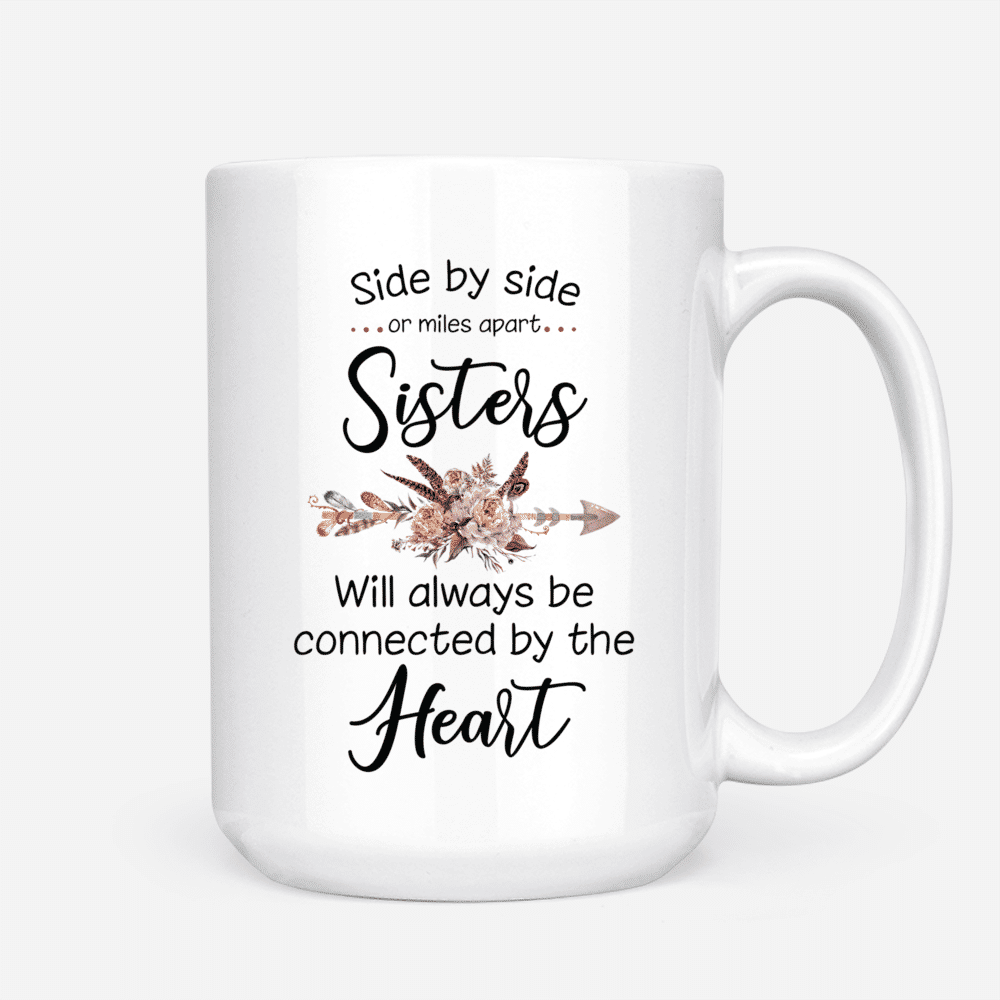 Personalized Mug - Boho Hippie Bohemian Two Girls - Side By Side Or Miles Apart Sisters Will Always Be Connected By The Heart_2