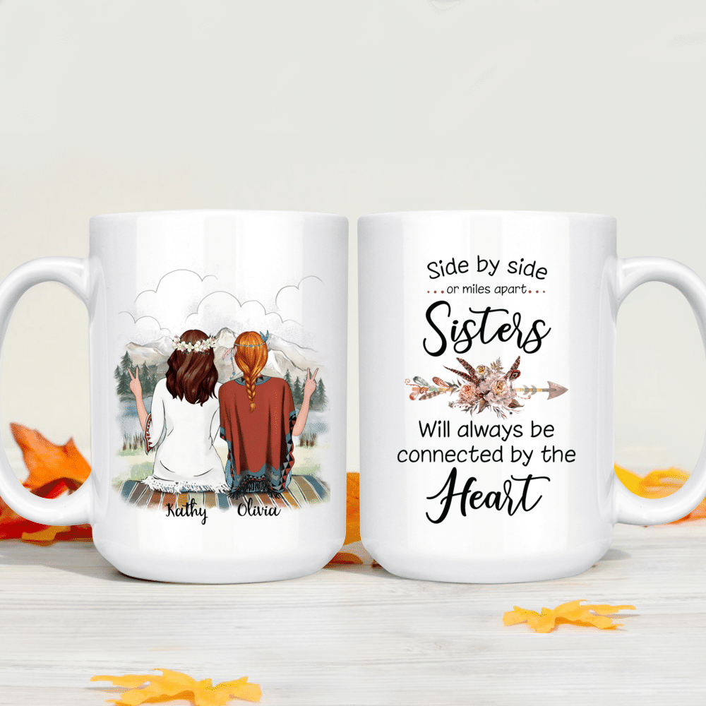 Personalized Mug - Boho Hippie Bohemian Two Girls - Side By Side Or Miles Apart Sisters Will Always Be Connected By The Heart