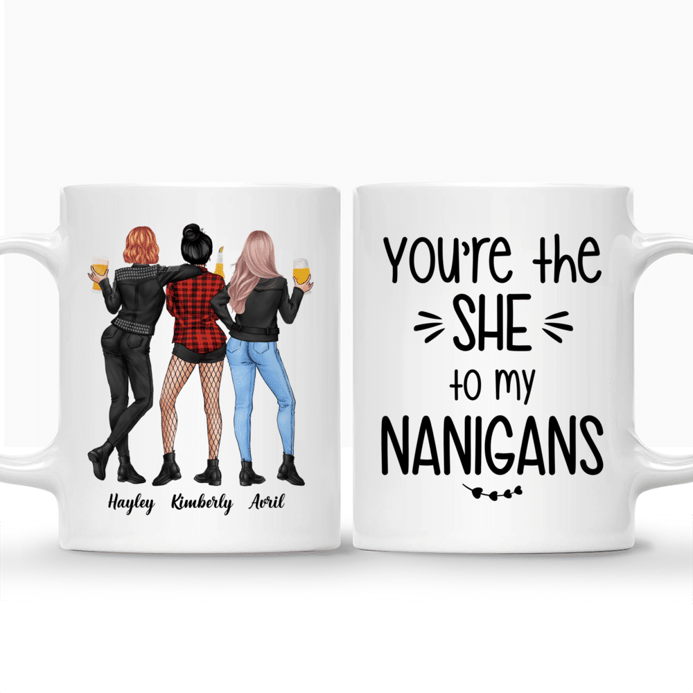 Personalized Mug - Rock Chicks - You're The SHE To My NANIGANS - Up to 4 Ladies (2)_3