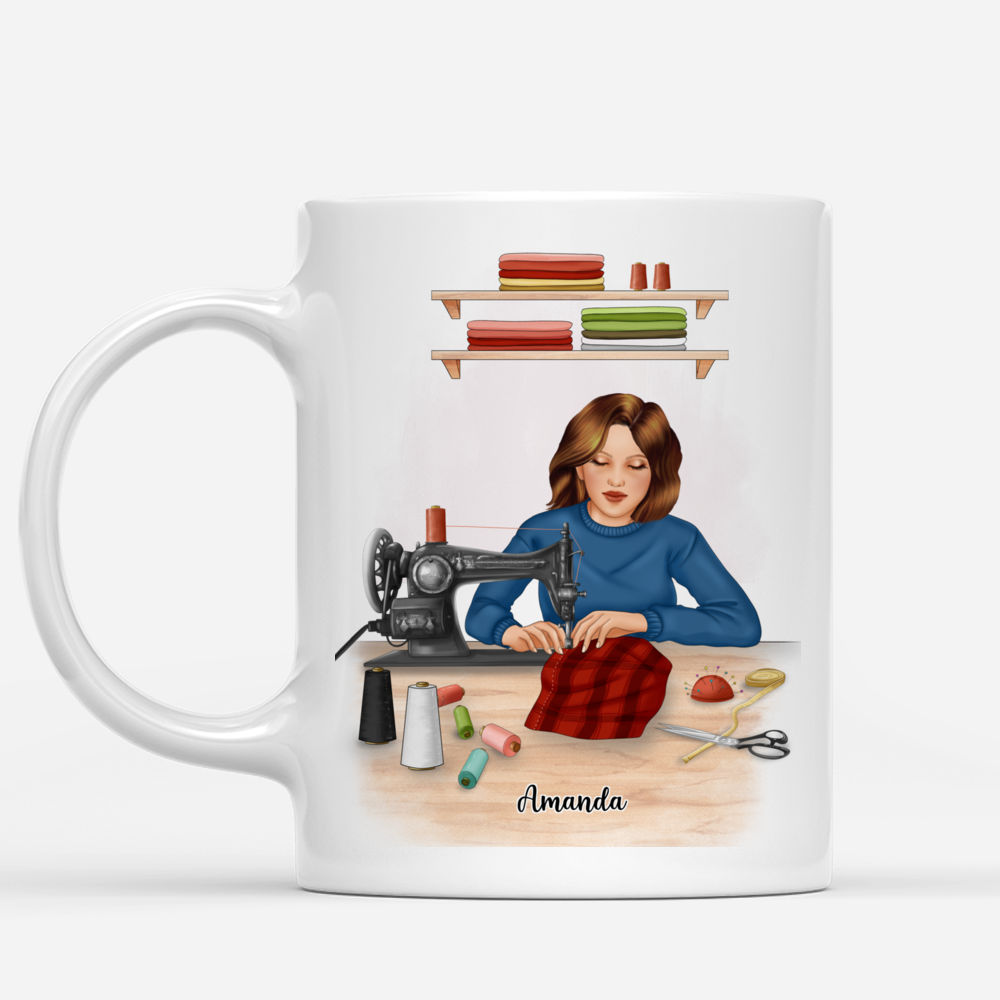 Personalized Mug - Sewing Woman - Beautiful Things Come Together One Stitch At A Time_1