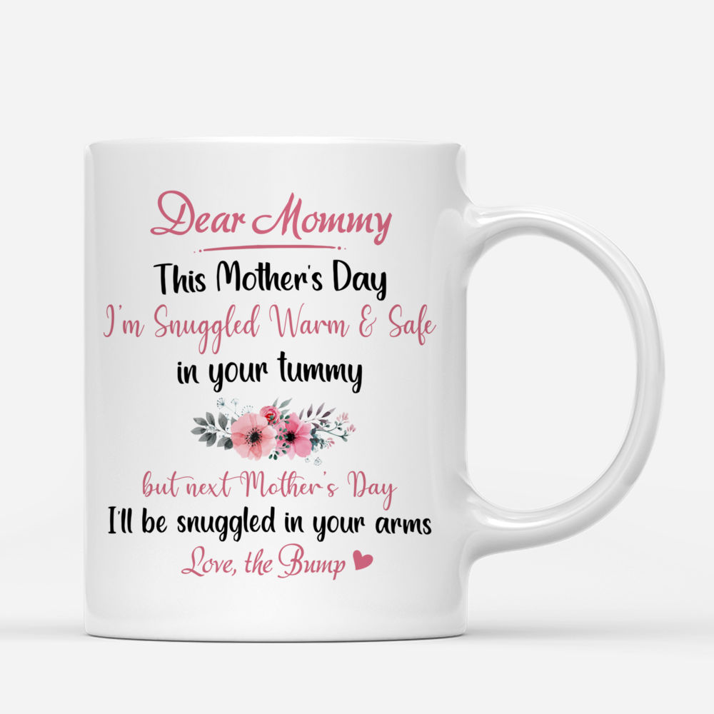 Personalized Mug - Family - Dear Mummy, This Mother's Day I'm Snuggled Warm & Safe In Your Tummy ver 1_2