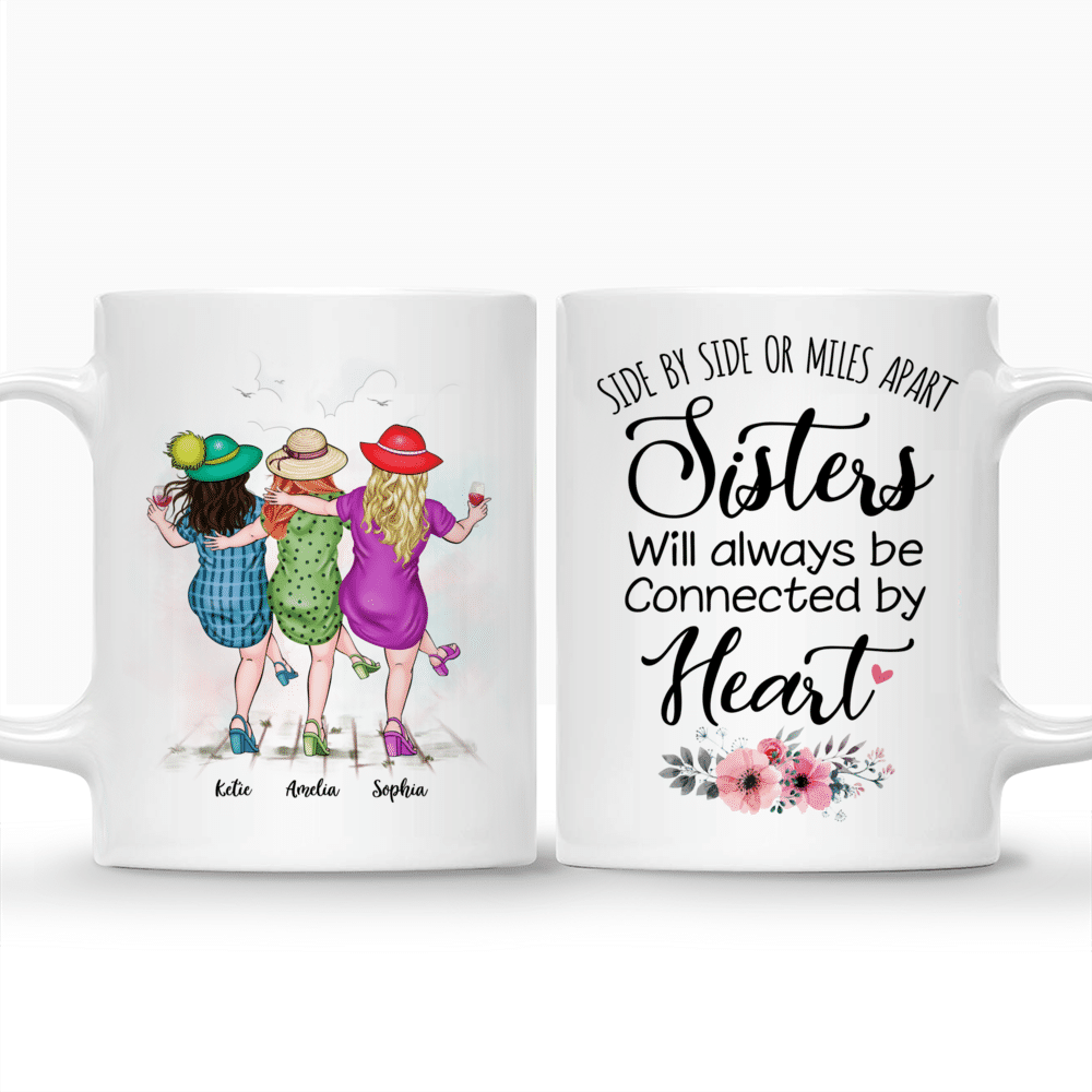 Personalized Mug - Up to 5 Women - Side by side or miles apart, Sisters will always be connected by heart (3354)_3