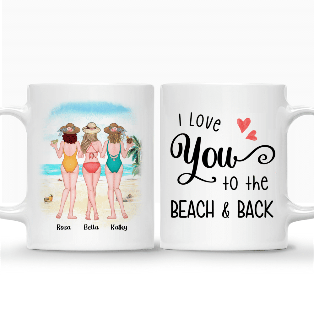 Personalized Mug - Friends - I Love You To The Beach And Back_3