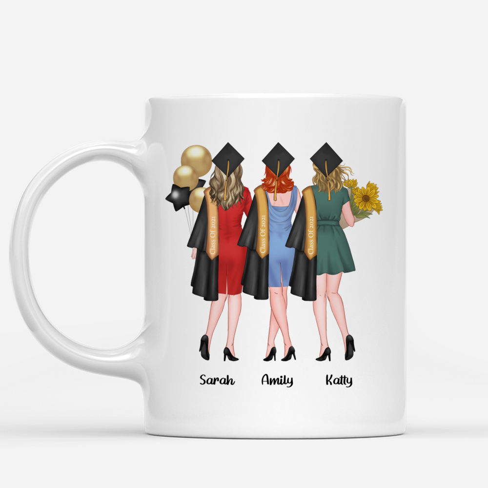 Up to 5 Girls - Graduation - CLASS OF 2021 Some have a story We made History - Personalized Mug_1