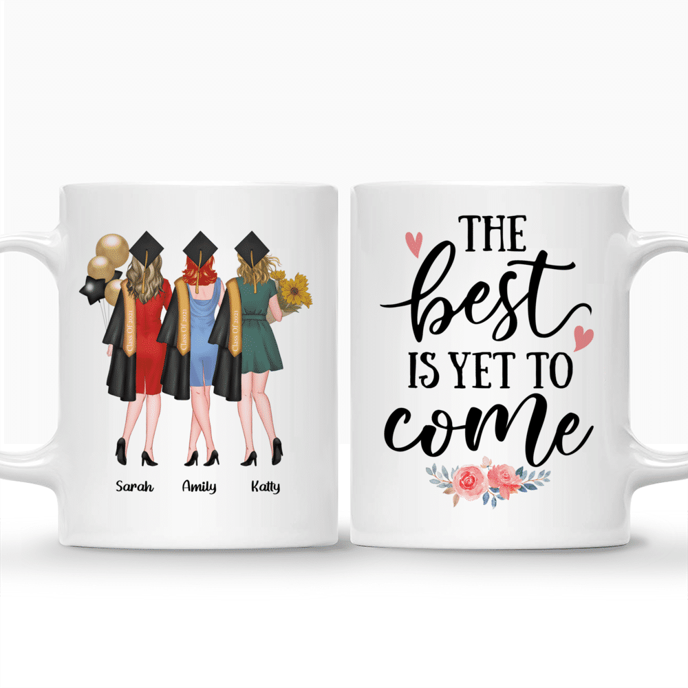 Personalized Mug - Up to 5 Girls - Graduation - The best is yet to come_3