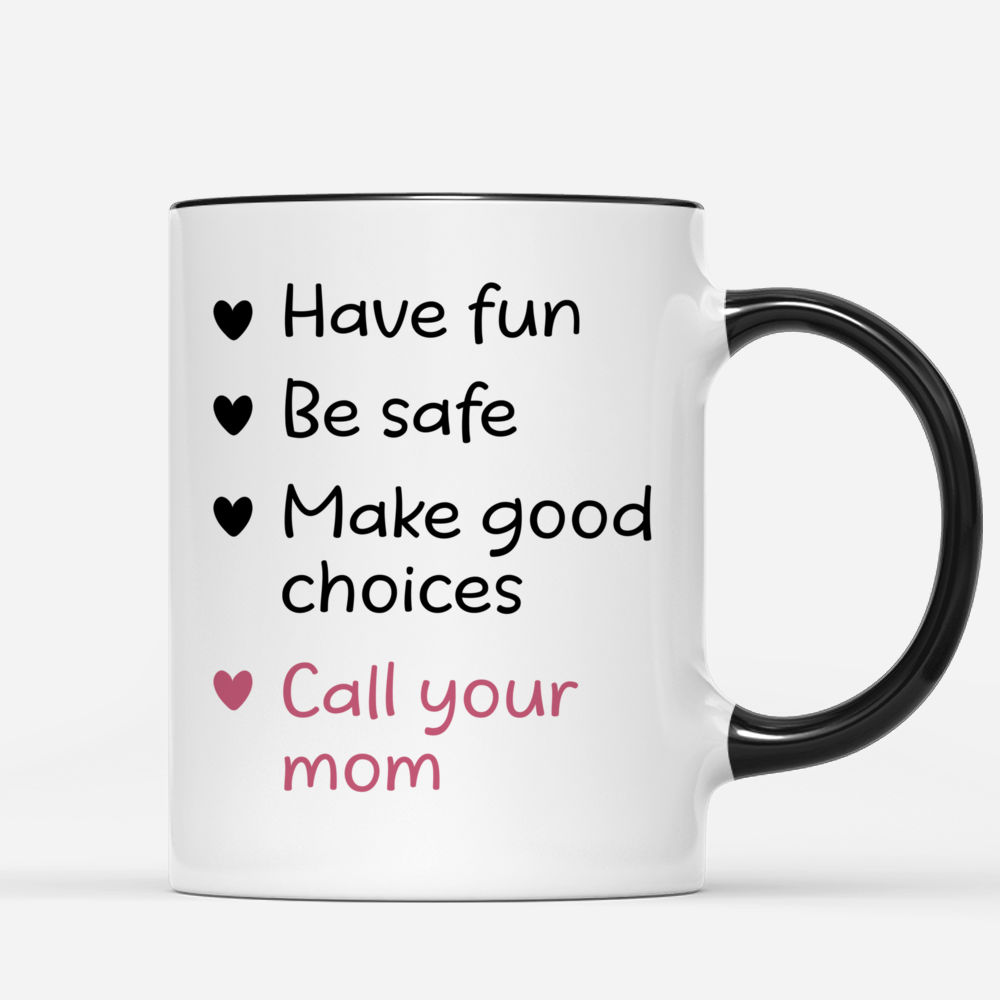 The Call Your Mama Coffee Mug