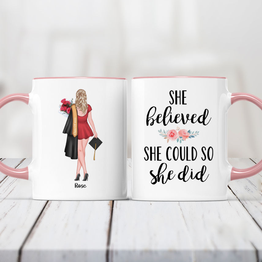 Personalized Mug - Graduation Mug - She believed she could so She did