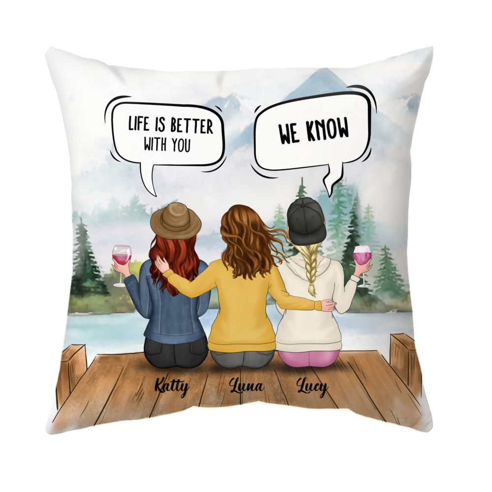 Personalized Pillow - Life Is Better With You, We Know