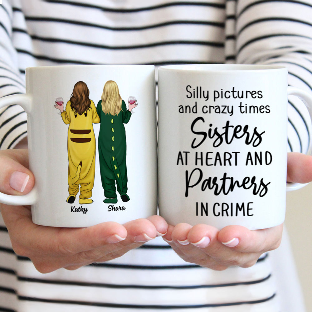 Personalized Mug - Pajamas Girls - Silly Pictures And Crazy Times, Sisters At Heart And Partners in Crime - Gifts For Friends