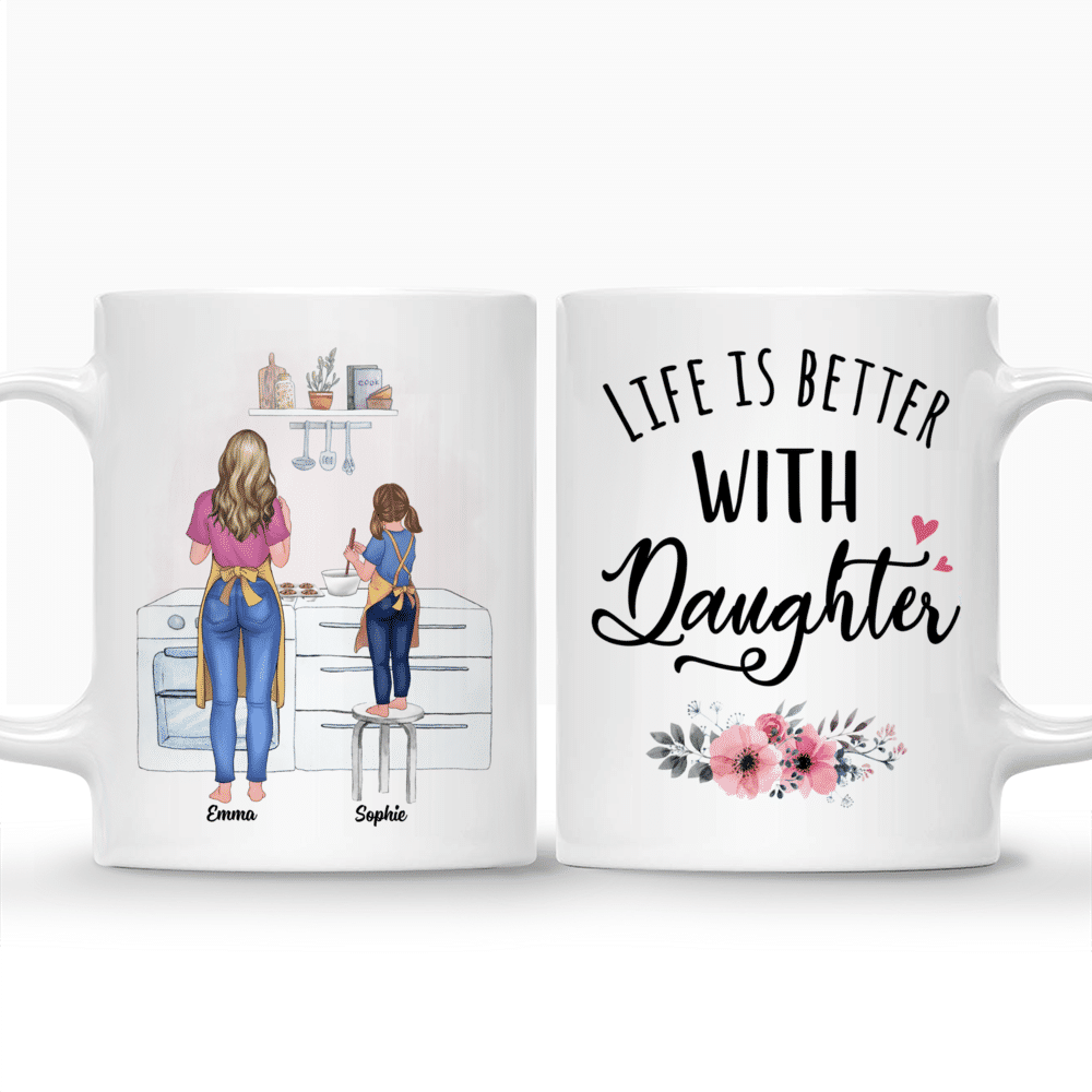 Personalized Mug - Mother Day - Cooking time - Life is better with daughter_3