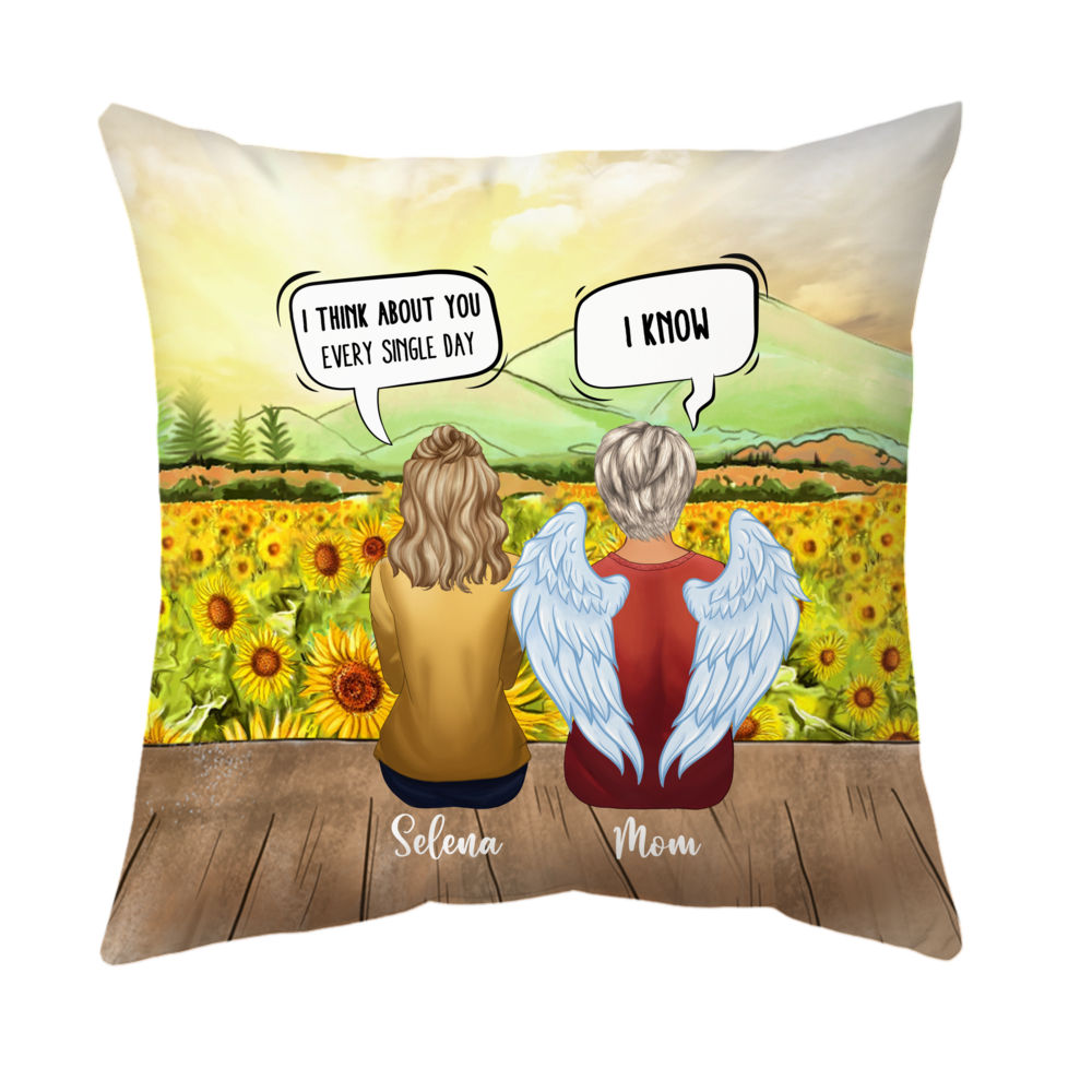Personalized Memorial Pillow - I Think About You Every Single Day, I Know