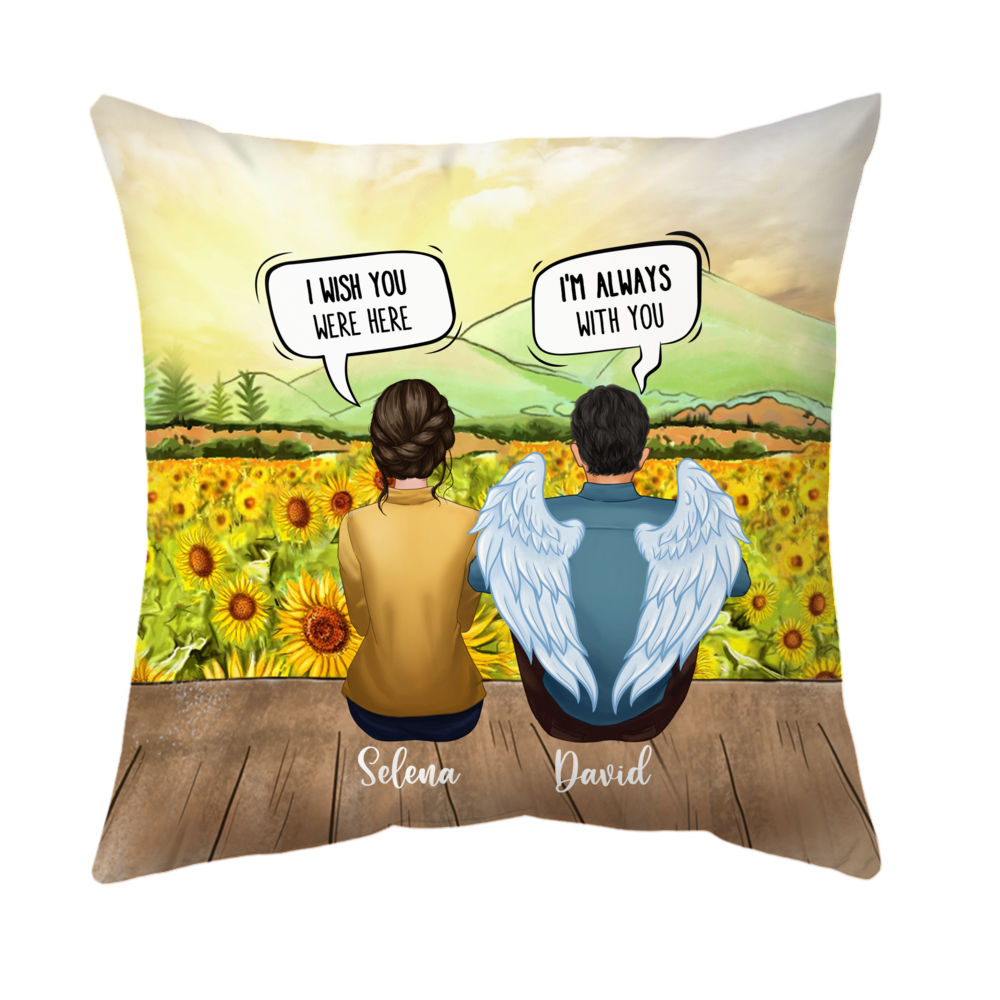 Personalized Memorial Pillow - I Wish You Were Here, I'm Always With You