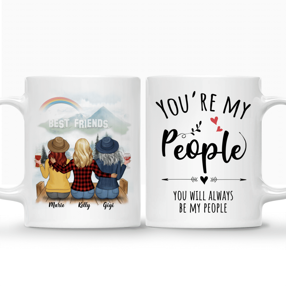 Personalized Mug - Up to 5 Women - You're My People, You will Always be My People (H)_3