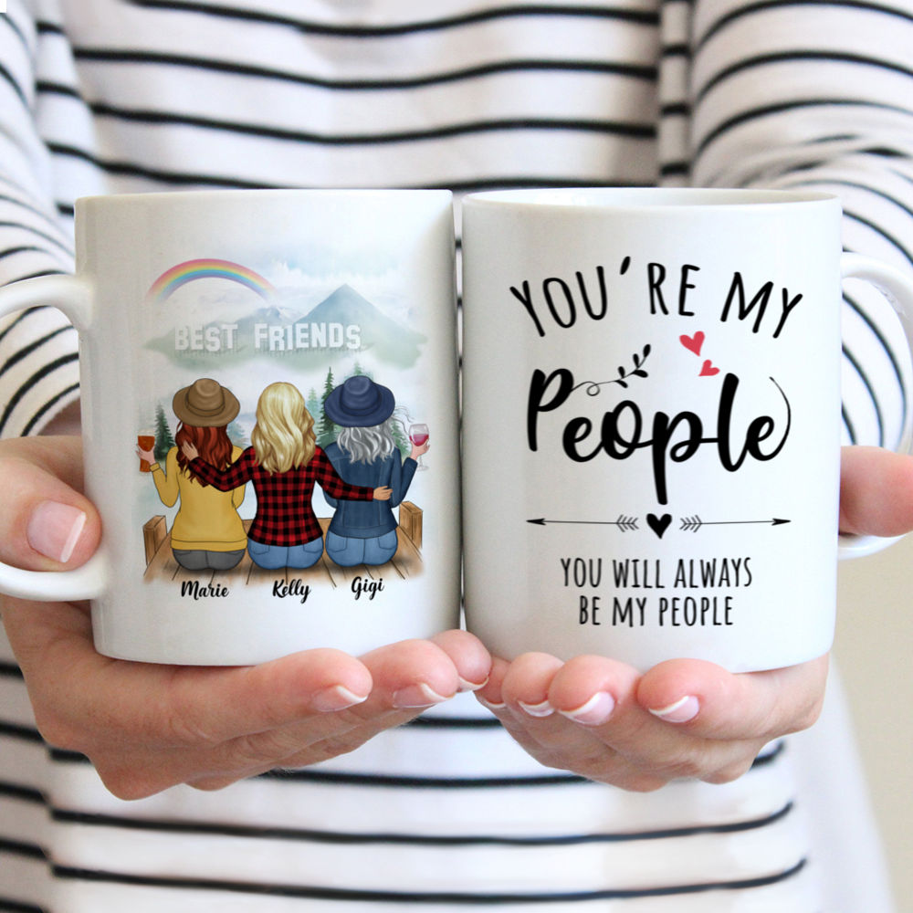 Personalized Mug - Up to 5 Women - You're My People, You will Always be My People (H)