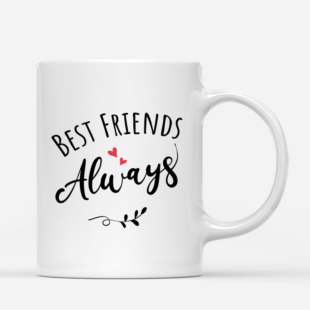 Personalized Mug - Up to 5 Women - Best Friends Always (H)_2