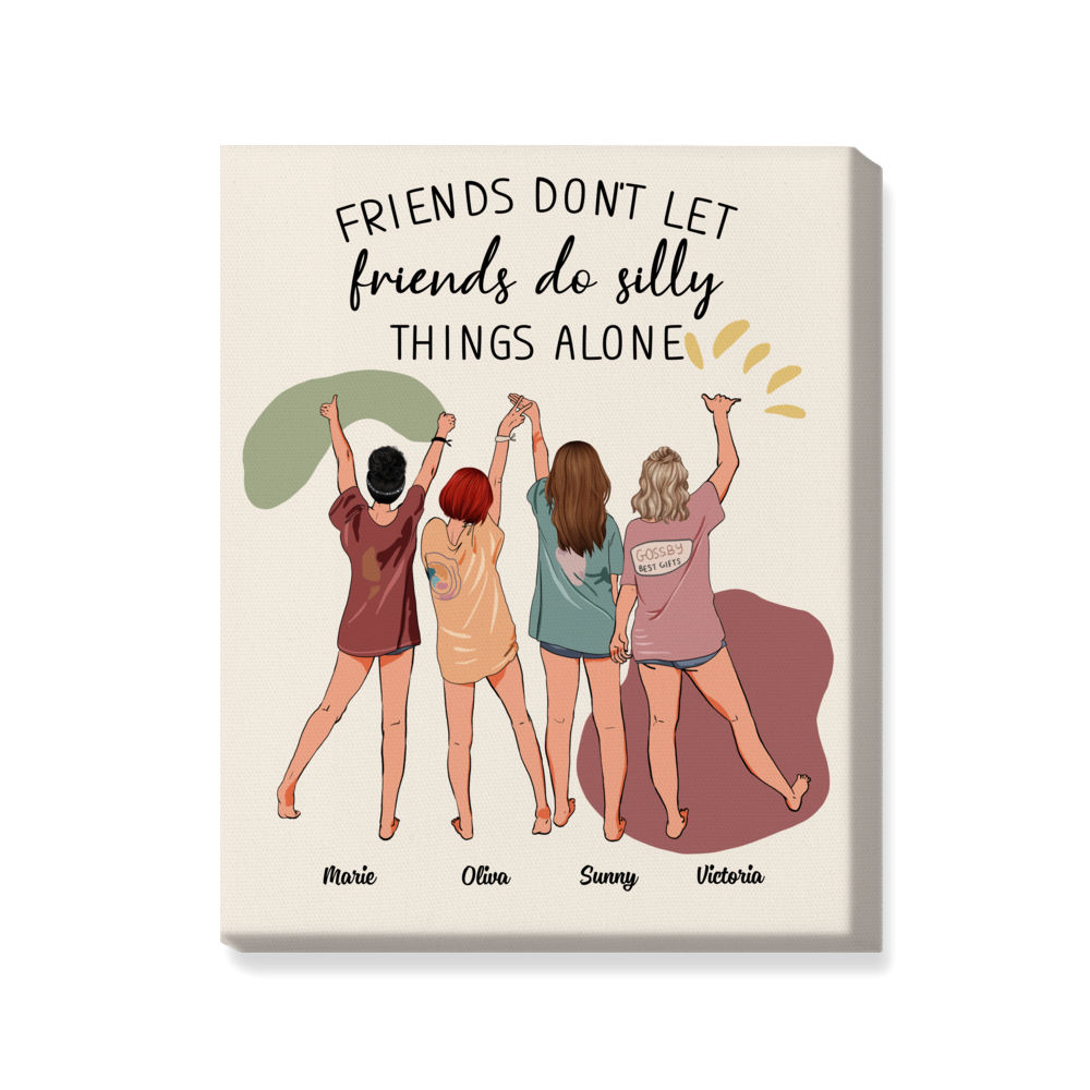 Gossby | Personalized Canvas - Friends Don't Let Friends Do Silly Things Alone