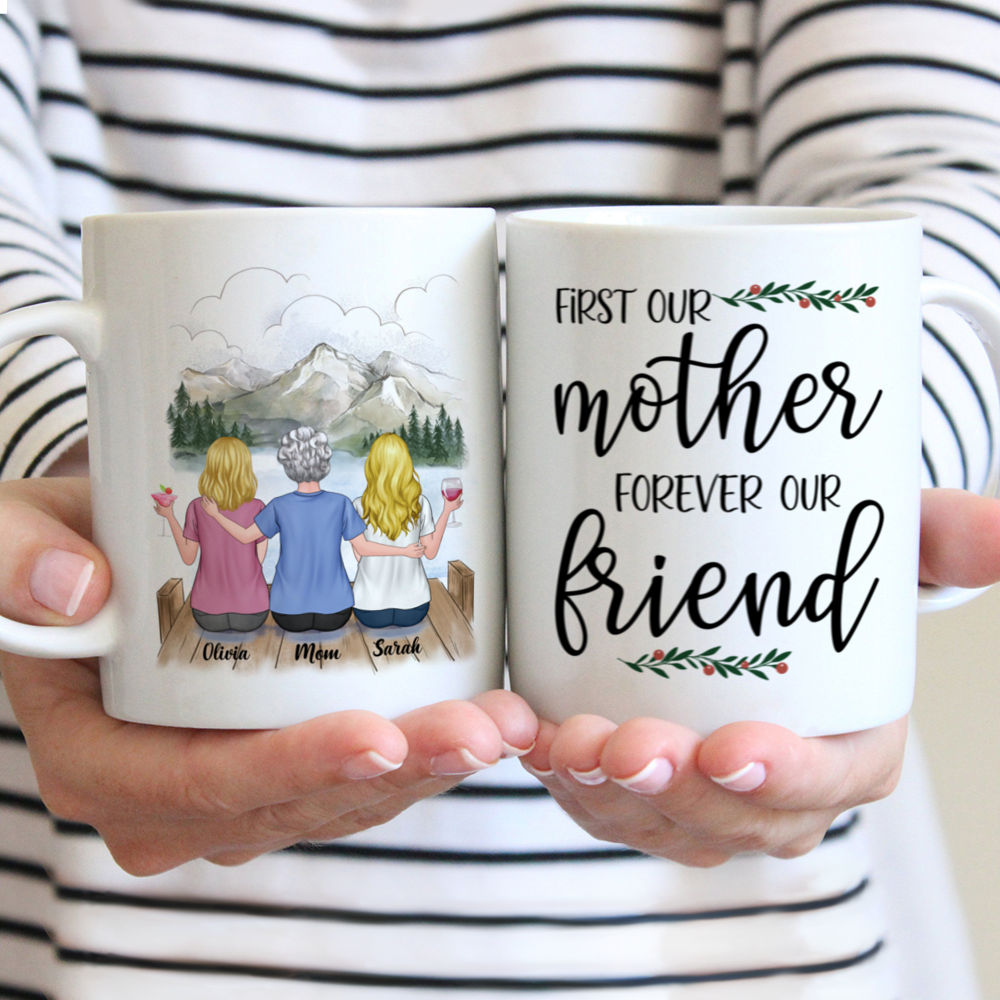 Personalized Mug - Mother & Daughter - First Our Mother Forever Our Friend