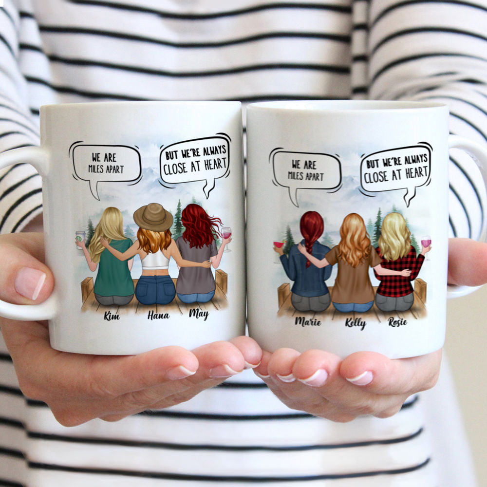 Personalized Mug - Up to 10 Woman - We are miles apart but we 're closed at heart