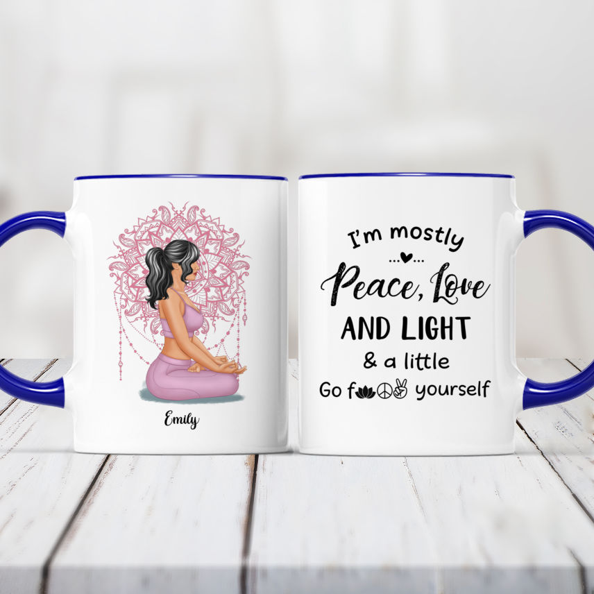 I’m Mostly Peace Love And Light - Personalized Yoga Mug