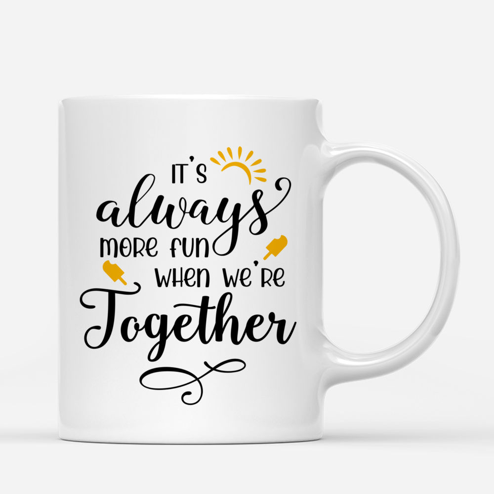 Personalized Mug - Up to 5 girls - It's always more fun when we're together_2