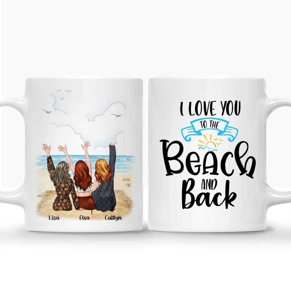 Up to 5 girls - I Love You To The Beach And Back - Personalized Mug_3