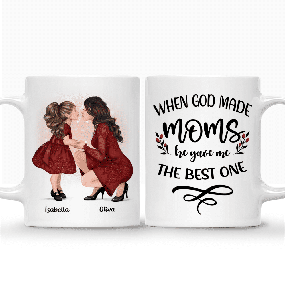 Personalized Mug - Mommy & Girl - Mug - When GOD made moms, He gave me the best one_3