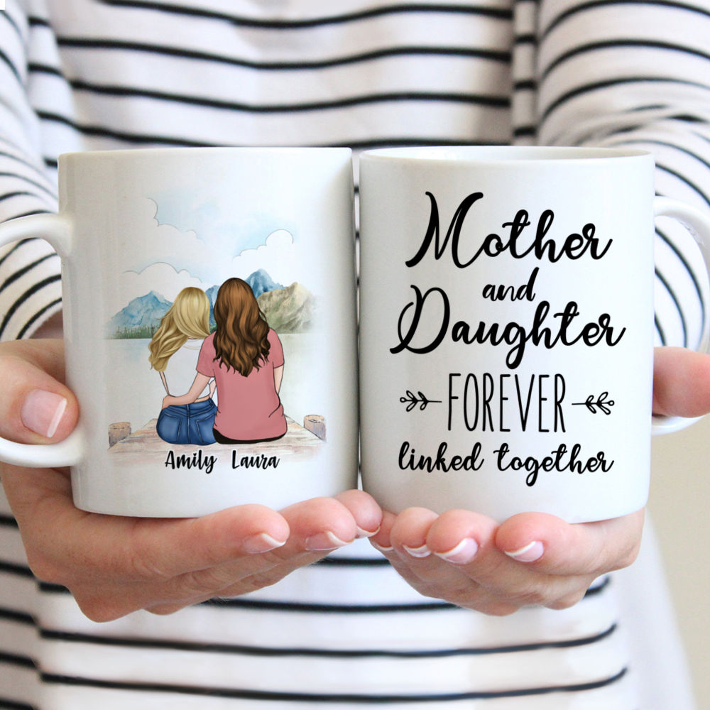 Personalized Mug - Mother & Daughter Forever Linked Together (Mountain)