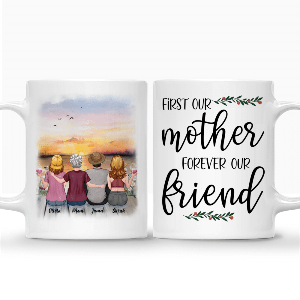 Personalized Mug - Mother & Children - Sunset - First Our Mother Forever Our Friend - Birthday Gift, Mother's Day Gift For Mom_3