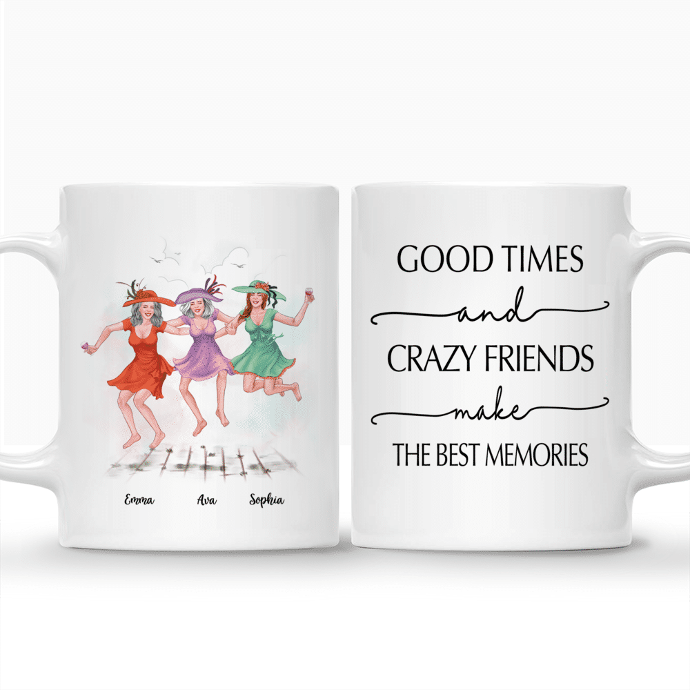 Personalized Mug - Best friends - Good Times And Crazy Friends Make The Best Memories - Up to 4 Friends_3