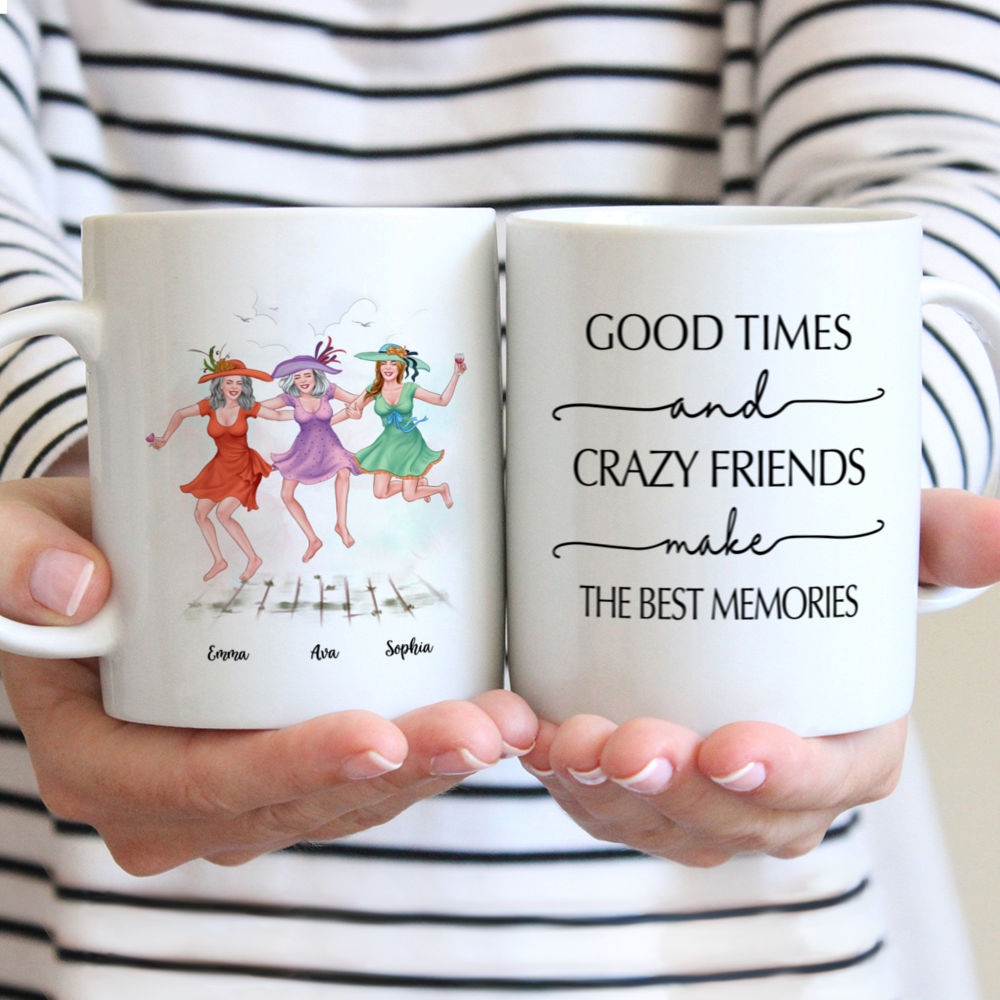 Personalized Mug - Best friends - Good Times And Crazy Friends Make The Best Memories - Up to 4 Friends