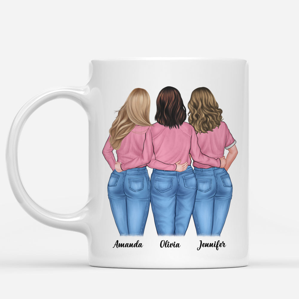 Personalized Mug - Sista Mug - We'll Be Friends Until We're Old And Senile, Then We'll Be New Best Friends - Up to 6 Ladies_1