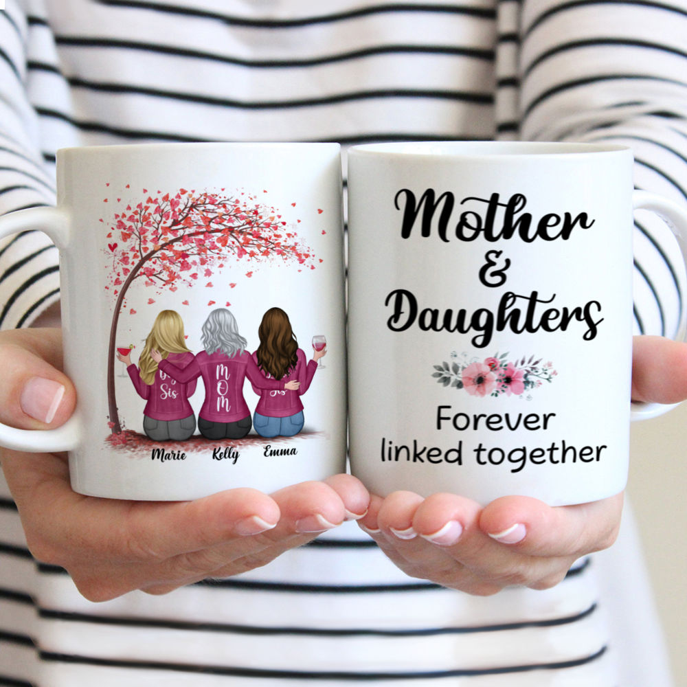 Personalized Mug - Mother and Daughter - Mother & Daughters forever linked together (3534)