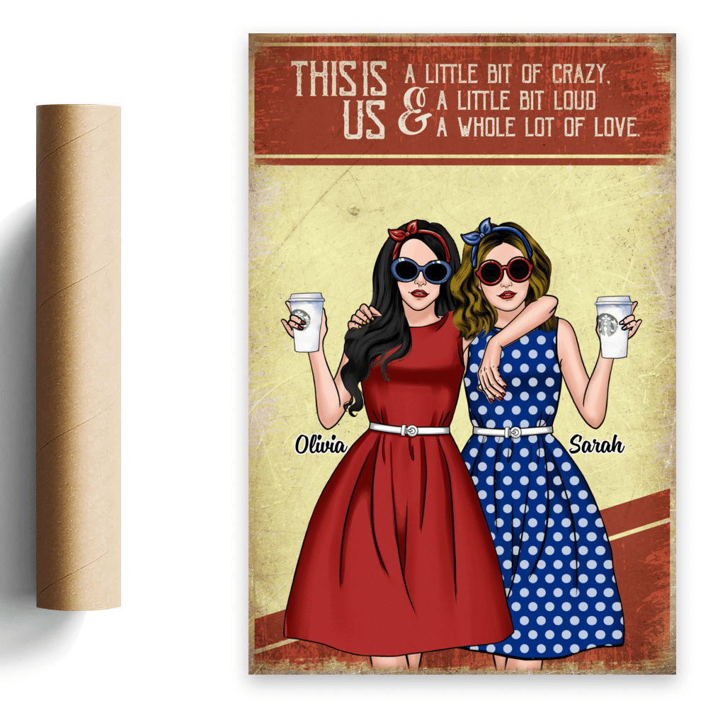 Retro Poster - This Is Us, A Little Bit Of Crazy, A Little Bit Loud And A Whole Lot Of Love - Personalized Poster