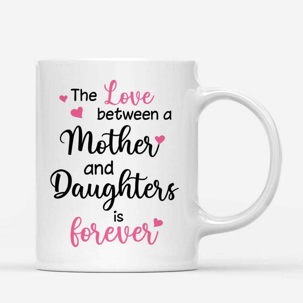 Personalized Mug - Mother Day - Shopping Time - The love between a mother and daughters is forever - Mother's Day Gift For Mom, Gift For Daughters_2