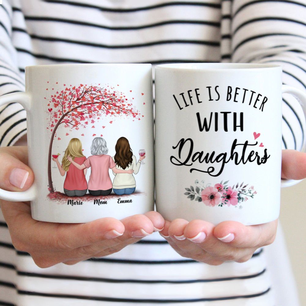 Personalized Mug - Mother & Daughters - Life is better with Daughters (3605) - Mother's Day Gift For Mom, Gift For Daughters