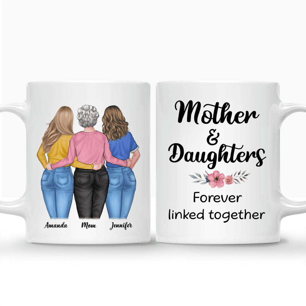 Personalized Mug - Loving Mother - Mother & Daughters Forever Linked Together (2)_3