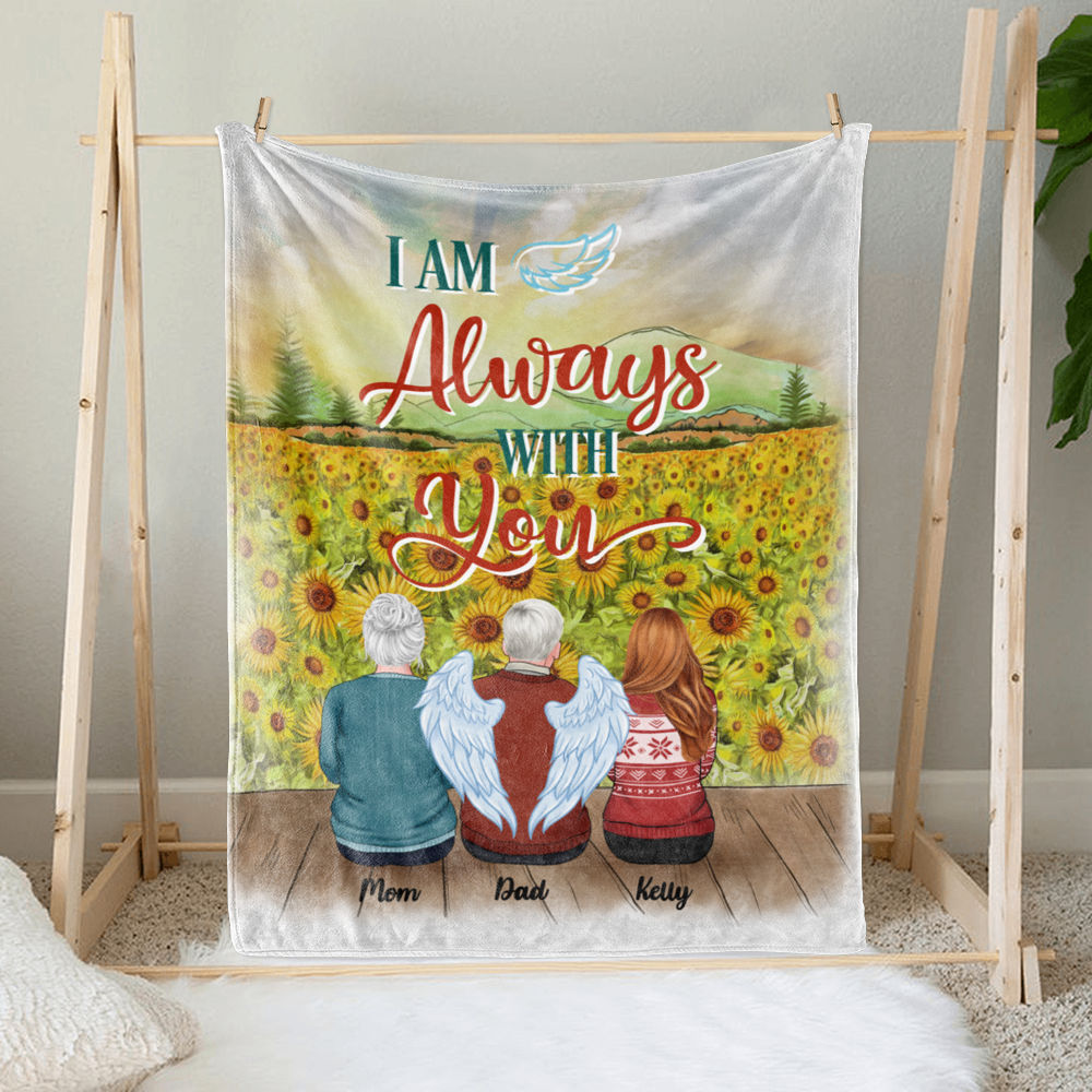 Personalized Blanket - Family Memorial Blanket - I Am Always With You (Sunflower BG)_1